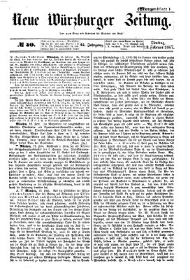 Neue Würzburger Zeitung. Morgenblatt (Neue Würzburger Zeitung) Dienstag 19. Februar 1867