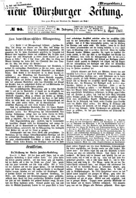 Neue Würzburger Zeitung. Morgenblatt (Neue Würzburger Zeitung) Freitag 5. April 1867