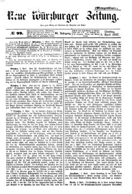 Neue Würzburger Zeitung. Morgenblatt (Neue Würzburger Zeitung) Dienstag 9. April 1867