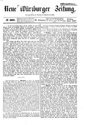 Neue Würzburger Zeitung. Morgenblatt (Neue Würzburger Zeitung) Freitag 12. April 1867