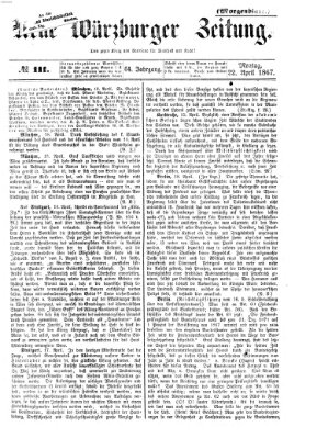 Neue Würzburger Zeitung. Morgenblatt (Neue Würzburger Zeitung) Montag 22. April 1867