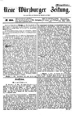 Neue Würzburger Zeitung. Morgenblatt (Neue Würzburger Zeitung) Donnerstag 16. Mai 1867