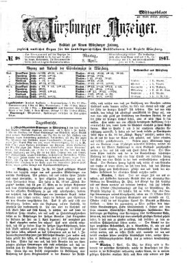 Würzburger Anzeiger. Mittagsblatt (Neue Würzburger Zeitung) Montag 8. April 1867