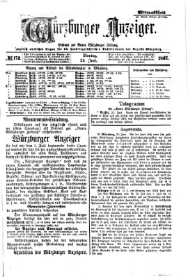 Würzburger Anzeiger. Mittagsblatt (Neue Würzburger Zeitung) Montag 24. Juni 1867