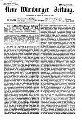 Neue Würzburger Zeitung. Morgenblatt (Neue Würzburger Zeitung) Montag 22. Juli 1867