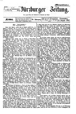 Neue Würzburger Zeitung. Morgenblatt (Neue Würzburger Zeitung) Donnerstag 15. August 1867