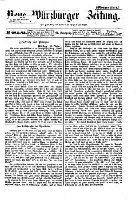 Neue Würzburger Zeitung. Morgenblatt (Neue Würzburger Zeitung) Dienstag 15. Oktober 1867