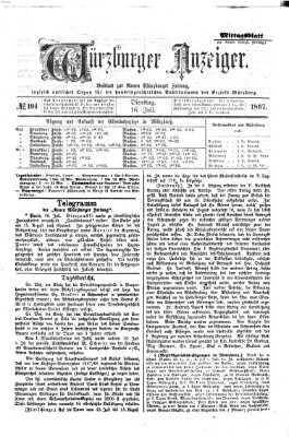 Würzburger Anzeiger. Mittagsblatt (Neue Würzburger Zeitung) Dienstag 16. Juli 1867