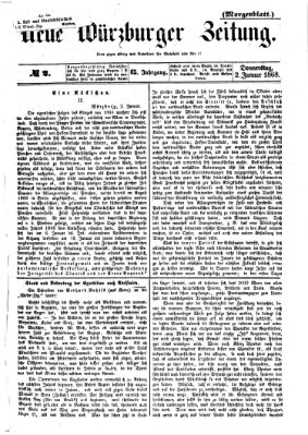 Neue Würzburger Zeitung. Morgenblatt (Neue Würzburger Zeitung) Donnerstag 2. Januar 1868