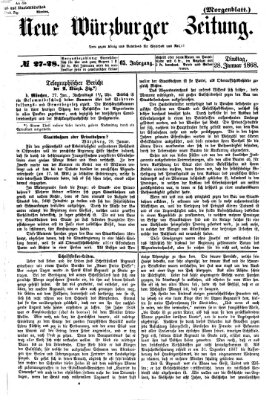 Neue Würzburger Zeitung. Morgenblatt (Neue Würzburger Zeitung) Dienstag 28. Januar 1868