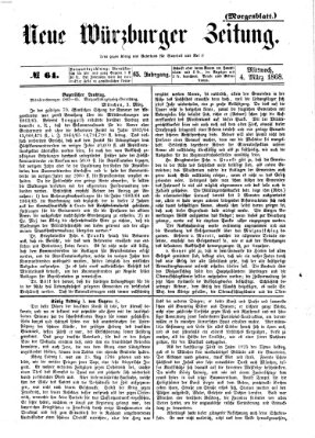 Neue Würzburger Zeitung. Morgenblatt (Neue Würzburger Zeitung) Mittwoch 4. März 1868