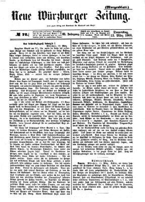 Neue Würzburger Zeitung. Morgenblatt (Neue Würzburger Zeitung) Donnerstag 12. März 1868