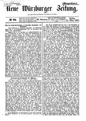 Neue Würzburger Zeitung. Morgenblatt (Neue Würzburger Zeitung) Freitag 13. März 1868