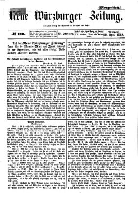 Neue Würzburger Zeitung. Morgenblatt (Neue Würzburger Zeitung) Mittwoch 29. April 1868