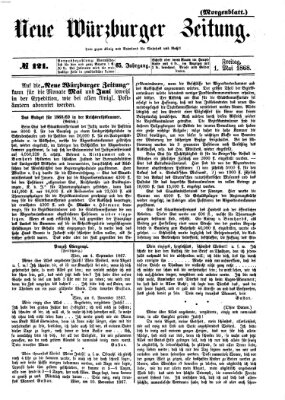 Neue Würzburger Zeitung. Morgenblatt (Neue Würzburger Zeitung) Freitag 1. Mai 1868