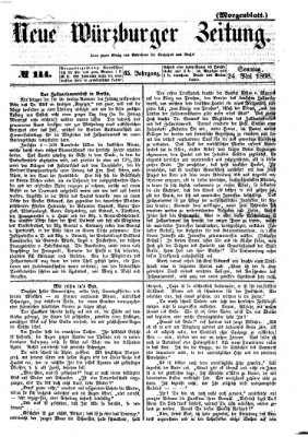 Neue Würzburger Zeitung. Morgenblatt (Neue Würzburger Zeitung) Sonntag 24. Mai 1868