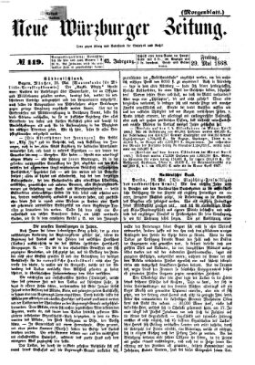 Neue Würzburger Zeitung. Morgenblatt (Neue Würzburger Zeitung) Freitag 29. Mai 1868