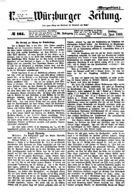 Neue Würzburger Zeitung. Morgenblatt (Neue Würzburger Zeitung) Freitag 12. Juni 1868