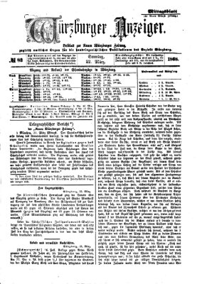 Würzburger Anzeiger. Mittagsblatt (Neue Würzburger Zeitung) Sonntag 22. März 1868