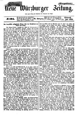 Neue Würzburger Zeitung. Morgenblatt (Neue Würzburger Zeitung) Mittwoch 15. Juli 1868