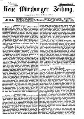 Neue Würzburger Zeitung. Morgenblatt (Neue Würzburger Zeitung) Donnerstag 16. Juli 1868