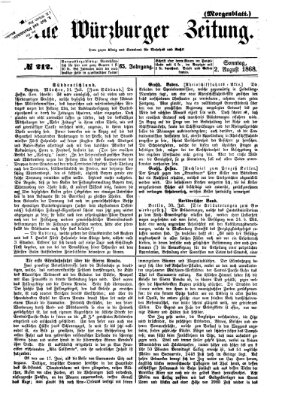 Neue Würzburger Zeitung. Morgenblatt (Neue Würzburger Zeitung) Sonntag 2. August 1868