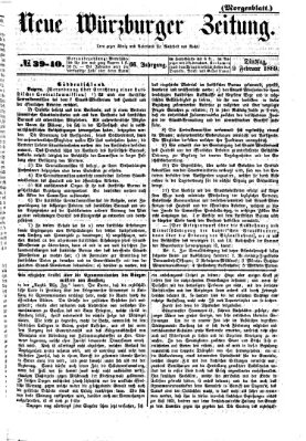 Neue Würzburger Zeitung. Morgenblatt (Neue Würzburger Zeitung) Dienstag 9. Februar 1869