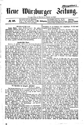 Neue Würzburger Zeitung. Morgenblatt (Neue Würzburger Zeitung) Freitag 26. Februar 1869