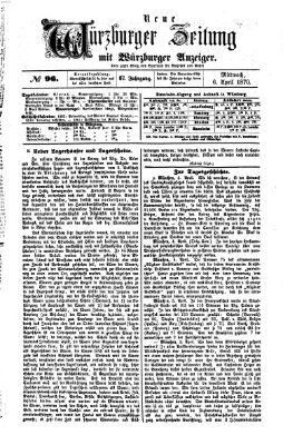 Neue Würzburger Zeitung Mittwoch 6. April 1870