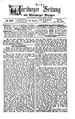 Neue Würzburger Zeitung Montag 23. Mai 1870