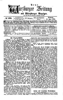 Neue Würzburger Zeitung Mittwoch 22. Juni 1870