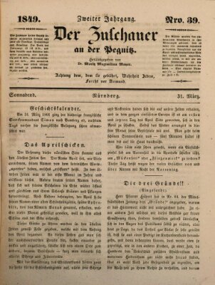 Der Zuschauer an der Pegnitz Samstag 31. März 1849