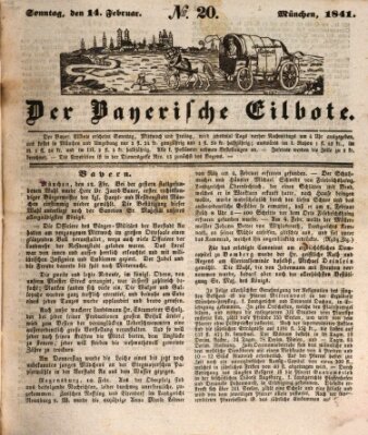 Baierscher Eilbote (Münchener Bote für Stadt und Land) Sonntag 14. Februar 1841