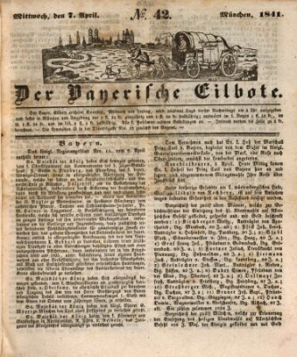 Baierscher Eilbote (Münchener Bote für Stadt und Land) Wednesday 7. April 1841