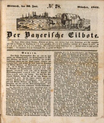 Baierscher Eilbote (Münchener Bote für Stadt und Land) Mittwoch 30. Juni 1841