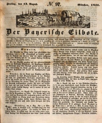 Baierscher Eilbote (Münchener Bote für Stadt und Land) Freitag 13. August 1841