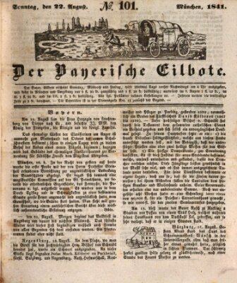 Baierscher Eilbote (Münchener Bote für Stadt und Land) Sonntag 22. August 1841