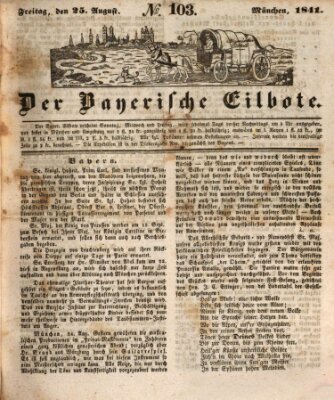 Baierscher Eilbote (Münchener Bote für Stadt und Land) Mittwoch 25. August 1841