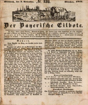 Baierscher Eilbote (Münchener Bote für Stadt und Land) Mittwoch 3. November 1841