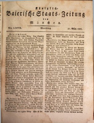 Königlich-Baierische Staats-Zeitung von München (Süddeutsche Presse) Montag 31. März 1806