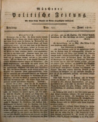 Münchener politische Zeitung (Süddeutsche Presse) Freitag 10. Juni 1808