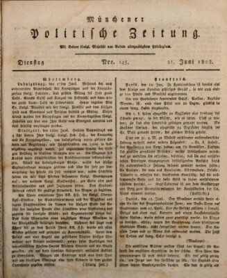 Münchener politische Zeitung (Süddeutsche Presse) Dienstag 21. Juni 1808