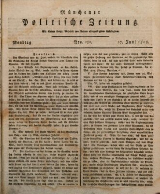 Münchener politische Zeitung (Süddeutsche Presse) Montag 27. Juni 1808