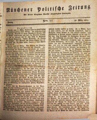 Münchener politische Zeitung (Süddeutsche Presse) Freitag 30. März 1821