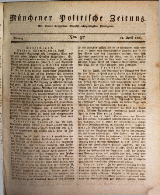 Münchener politische Zeitung (Süddeutsche Presse) Dienstag 24. April 1821