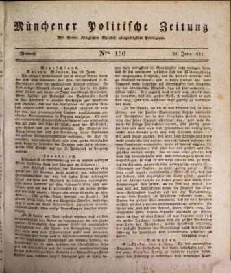 Münchener politische Zeitung (Süddeutsche Presse) Mittwoch 27. Juni 1821