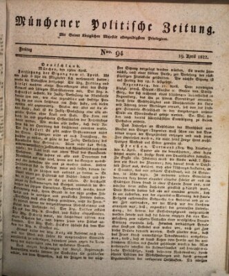 Münchener politische Zeitung (Süddeutsche Presse) Freitag 19. April 1822