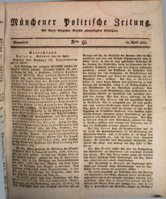 Münchener politische Zeitung (Süddeutsche Presse) Samstag 20. April 1822