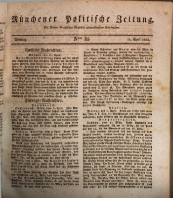 Münchener politische Zeitung (Süddeutsche Presse) Montag 11. April 1825