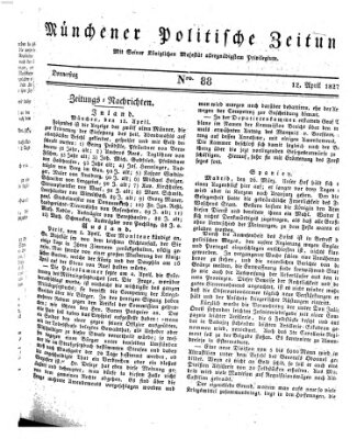 Münchener politische Zeitung (Süddeutsche Presse) Donnerstag 12. April 1827